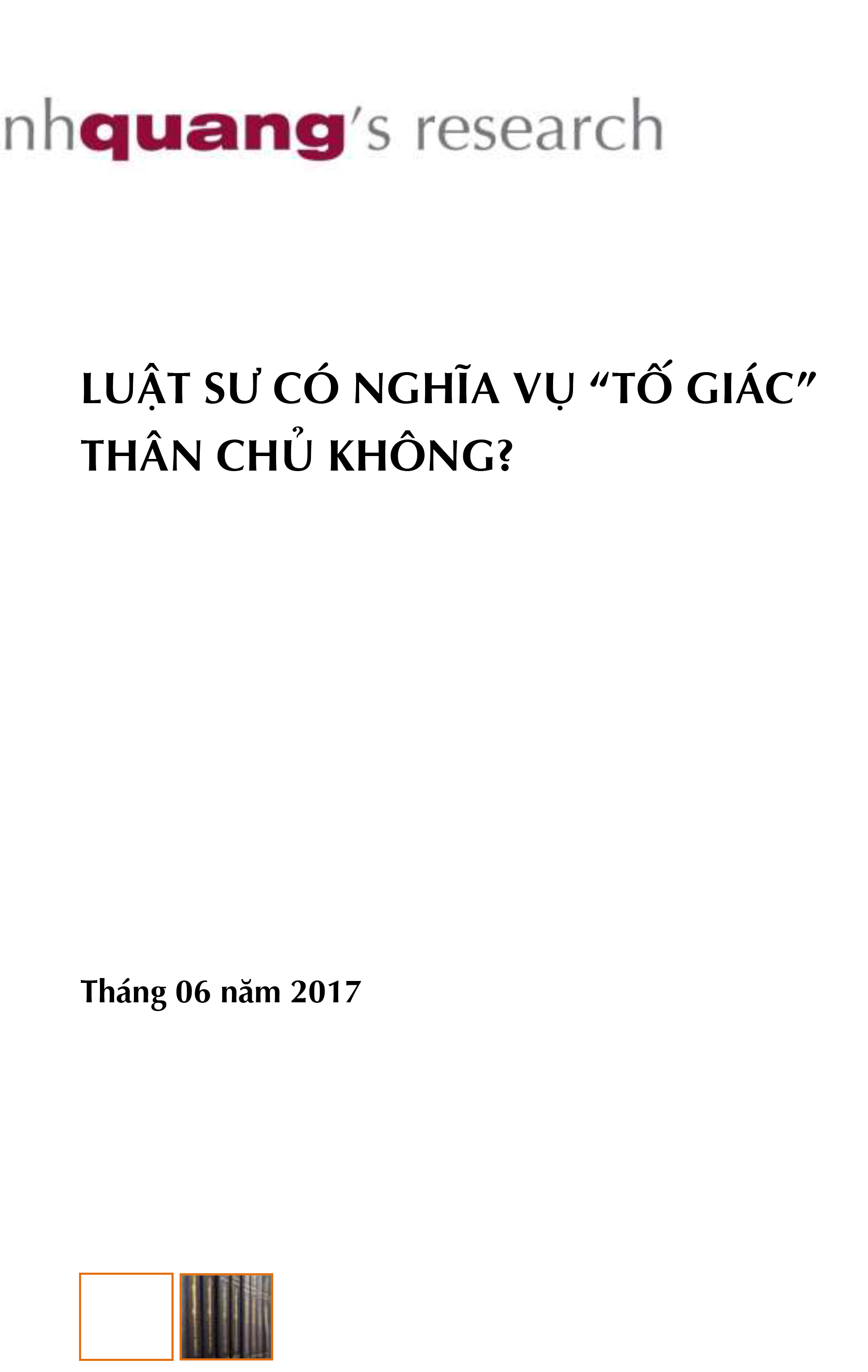 Luật sư có nghĩa vụ “tố giác” thân chủ không?