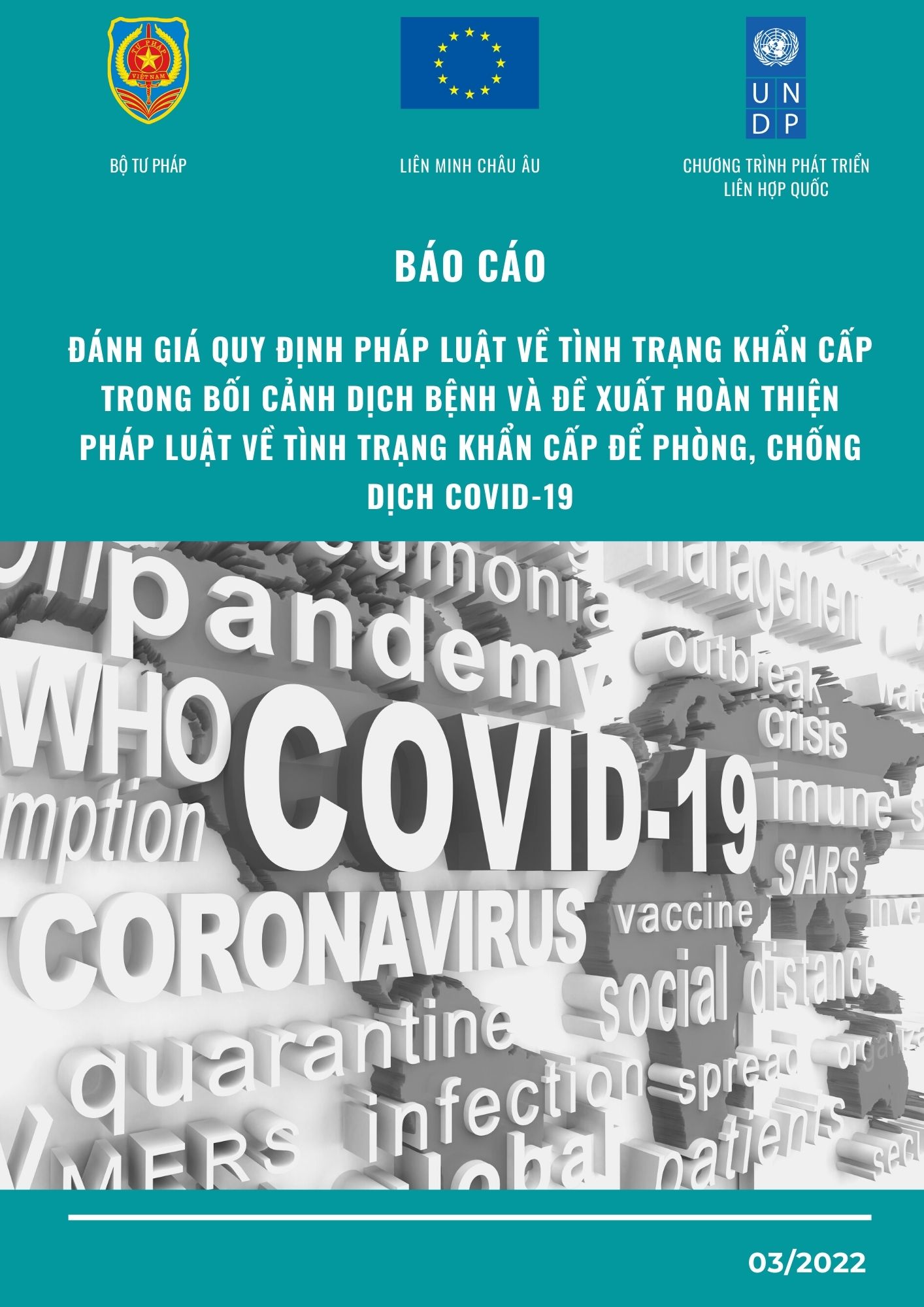 Báo cáo Đánh giá quy định pháp luật về tình trạng khẩn cấp trong bối cảnh dịch bệnh và đề xuất hoàn thiện pháp luật về tình trạng khẩn cấp để phòng, chống dịch COVID-19