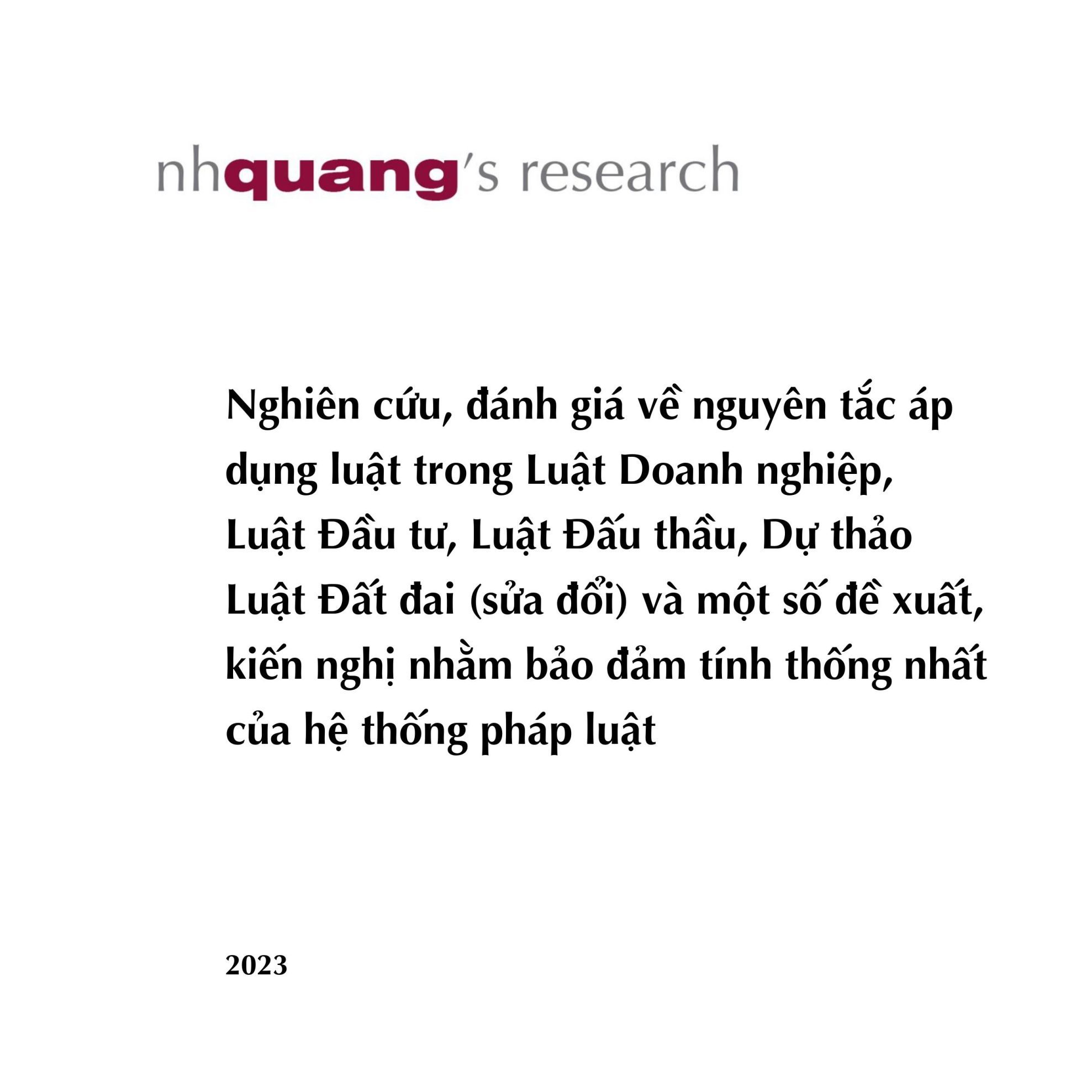 Nghiên cứu, đánh giá về nguyên tắc áp dụng luật trong Luật Doanh nghiệp, Luật Đầu tư, Luật Đấu thầu, Dự thảo Luật Đất đai (sửa đổi) và một số đề xuất, kiến nghị nhằm bảo đảm tính thống nhất của hệ thống pháp luật